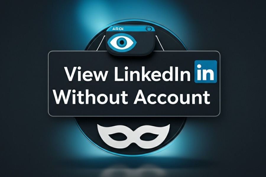 How to View LinkedIn Without an Account: A Comprehensive Guide