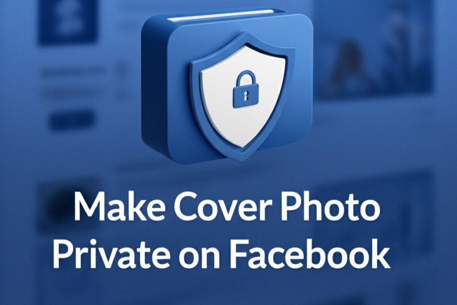 How Do You Make Your Cover Photo Private on Facebook: A Comprehensive Guide